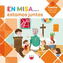 EN MISA...ESTAMOS JUNTOS(CUENTOS PARA VI