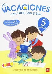 MIS VACACIONES 5 AÑOS CON LARA, LEO Y LUIS