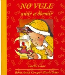 NO VULL ANAR A DORMIR