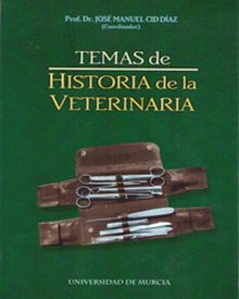 Temas de Historia de la Veterinaria. Volumen Ii