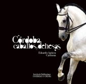 Córdoba, caballos y dehesas