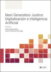 Next Generation Justice: eficiencia digital e inteligencia artificial judicial