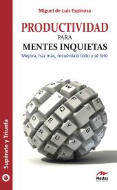 PRODUCTIVIDAD PARA MENTES INQUIETAS