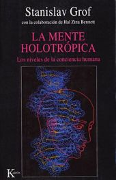 La mente holotrópica