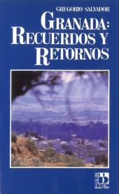 GRANADA: RECUERDOS Y RETORNOS