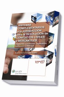 Sistemas complementarios a la jurisdicción para la resolución de conflictos civi