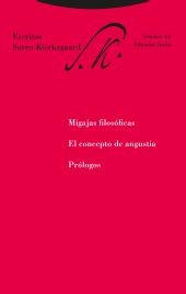 Migajas filosóficas. El concepto de angustia. Prólogos
