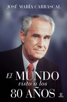 EL MUNDO VISTO A LOS 80 AÑOS