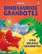 DINOSAURIOS GRANDOTES (CON SOLAPAS GRANDOTAS)