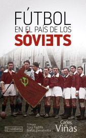 FUTBOL EN EL PAIS DE LOS SOVIETS