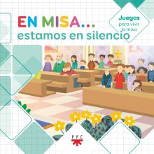 En Misa# 9. Estamos en silencio (Juegos)