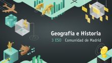 GEOGRAFÍA E HISTORIA 3 ESO. COMUNIDAD DE  MADRID