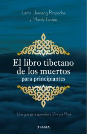 LIBRO TIBETANO DE LOS MUERTOS PARA PRINCIPIANTES, EL