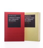 VIÑEDOS Y VINOS DEL NOROESTE DE ESPAÑA