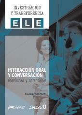 Interacción oral y conversación. Enseñanza y aprendizaje