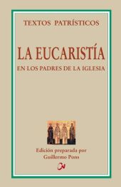 La Eucaristía en los Padres de la Iglesia