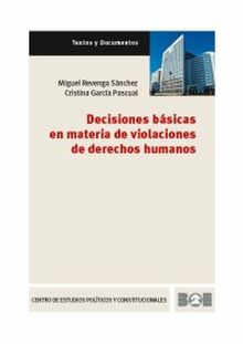 Decisiones básicas en materia de violaciones de derechos humanos