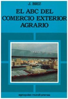 El ABC del comercio exterior agrario
