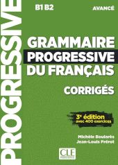 GRAMMAIRE PROGRESSIVE DU FRANÇAIS - NIVEAU AVANCE 