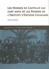 Les Normes de Castelló als cent anys de les Normes de l'Institut d'Estudis Cat