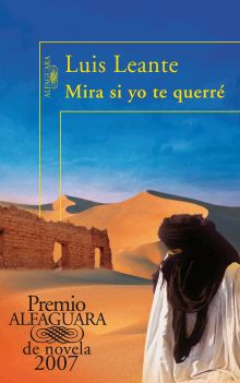 Mira si yo te querré (Premio Alfaguara de novela 2007)