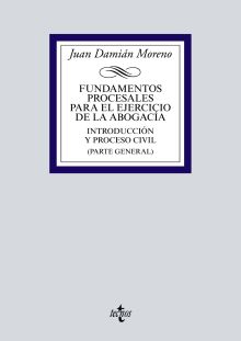 Fundamentos procesales para el ejercicio de la abogacía