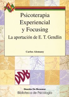 PSICOTERAPIA EXPERIENCIAL Y FOCUSING