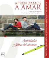 Aprendamosa Amar 15-18. Actividades y Fichas del Alumno