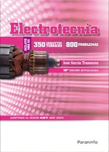 Electrotecnia (350 conceptos teóricos -800 problemas)