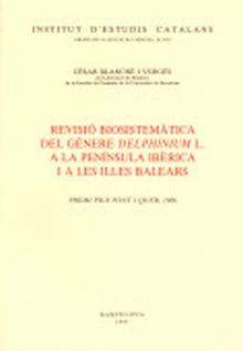 REVISIÓ BIOSISTEMÀTICA DEL GÈNERE DELPHINIUM L. A LA PENÍNSULA IBÈRICA I A LES I