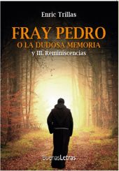 FRAY PEDRO O LA DUDOSA MEMORIA III