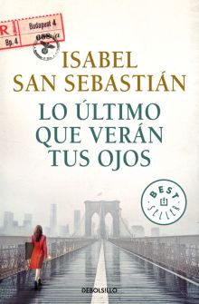 LO ULTIMO QUE VERAN TUS OJOS