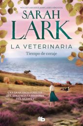 VETERINARIA, LA. TIEMPO DE CORAJE (LA VETERINARIA 3)