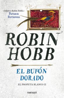 El bufón dorado (El Profeta Blanco 2)