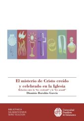 MISTERIO DE CRISTO CREIDO Y CELEBRADO EN LA IGLESIA, EL