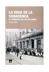 LA VAGA DE LA CANADENCA. LA CONQUESTA DE LES VUIT HORES
