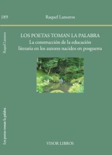 LOS POETAS TOMAN LA PALABRA. LA CONSTRUCCION DE LA