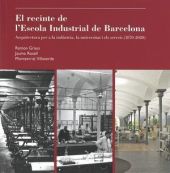 EL RECINTE DE LESCOLA INDUSTRIAL DE BARCELONA