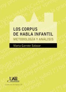 Los corpus de habla infantil. Metodología y Análisis