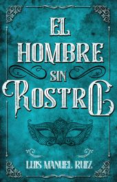 HOMBRE SIN ROSTRO, EL