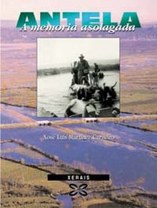 ANTELA, A MEMORIA ASOLAGADA