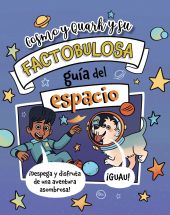COSMO Y QUARK Y SU FACTOBULOSA GUIA DEL ESPACIO