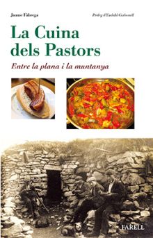 La cuina dels Pastors. Entre la plana i la muntanya