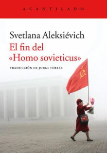 FIN DEL ""HOMO SOVIETICUS"", EL