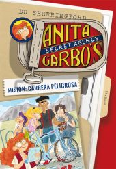 ANITA GARBO 4. MISION: CARRERA PELIGROSA