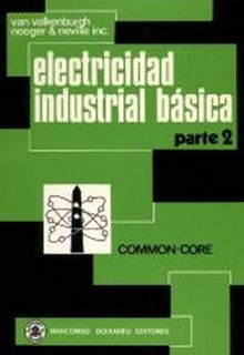 ELECTRICIDAD INDUSTRIAL BÁSICA (TOMO II)