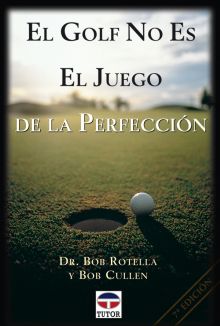 GOLF NO ES EL JUEGO DE LA PERFECCION