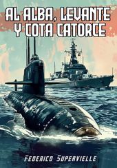 AL ALBA, LEVANTE Y COTA CATORCE