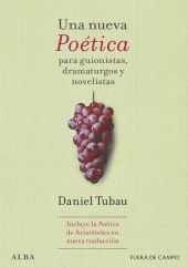 Una nueva Poética para guionistas, dramaturgos y novelistas