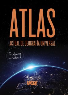 ATLAS ACTUAL DE GEOGRAFIA UNIVERSAL VOX